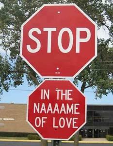 Stop in the Name of Love! Stop in the Name of Love!
