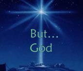 But…God