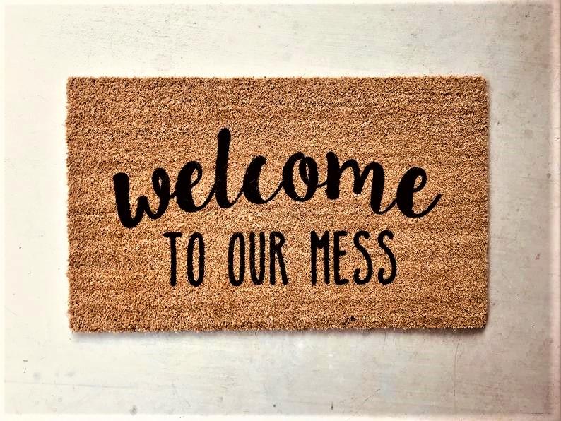 Welcome to Our Mess