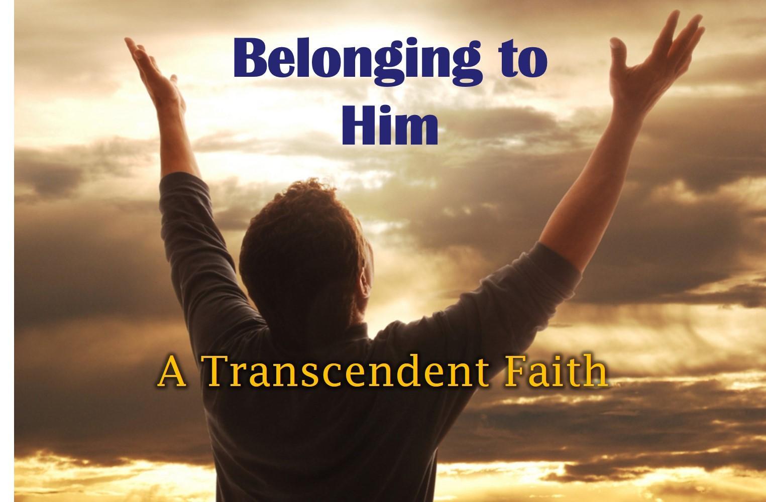 A Transcendent Faith