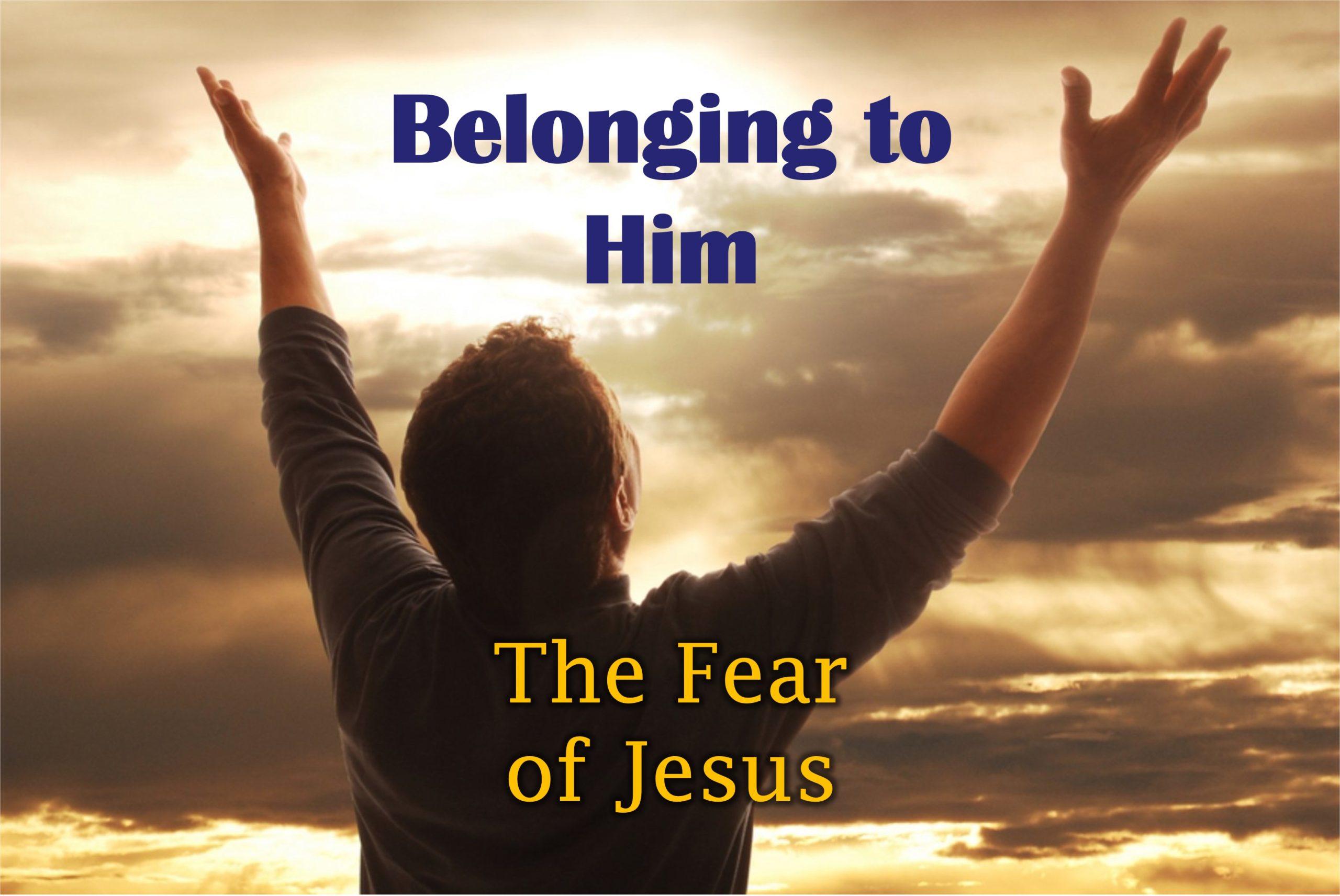 The Fear of Jesus